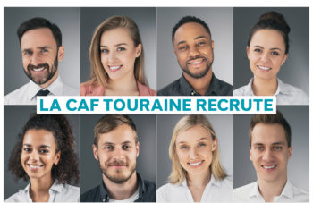 La Caf Touraine recrute… Parlez-en autour de vous