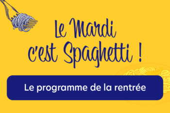 Les mardis spaghetti font leur rentrée en septembre !