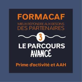 Formacaf « Le Parcours avancé Prime d’activité et Allocation adulte handicapé » du 16/02/2026