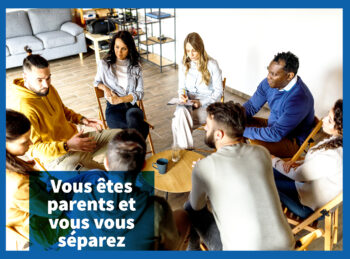 🗓️Agenda | Les dates de prochaines Informations collectives « Parents après la séparation »